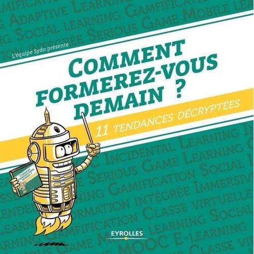 Comment Formerez-Vous Demain ? - 11 Tendances Decryptées