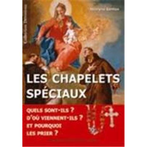 Les Chapelets Spéciaux