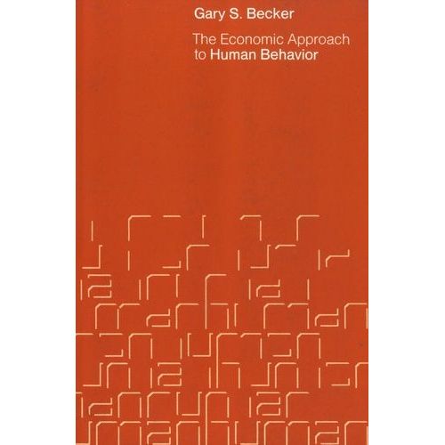 The Economic Approach To Human Behavior