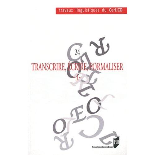 Transcrire, Écrire, Formaliser - Tome 1