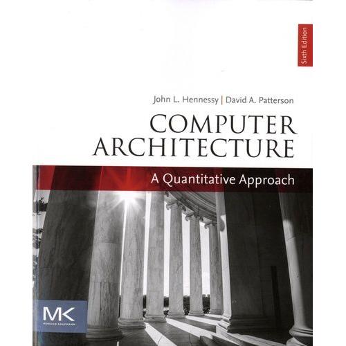 Computer Architecture - A Quantitative Approach