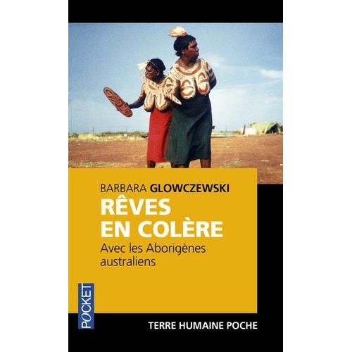 Rêves En Colère - Avec Les Aborigènes Australiens