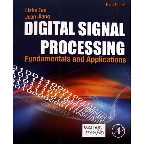Digital Signal Processing - Fundamentals And Applications