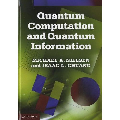 Quantum Computation And Quantum Information