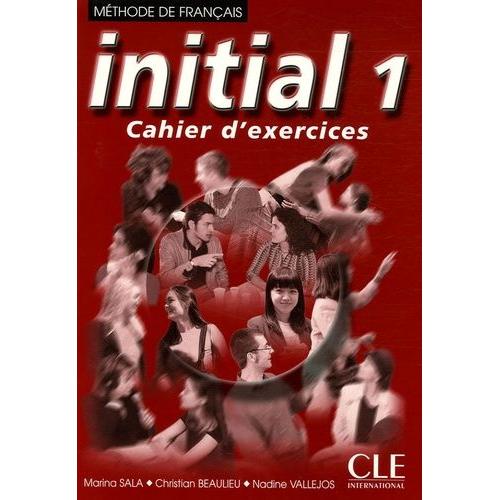 Initial 1 - Cahier D'exercices