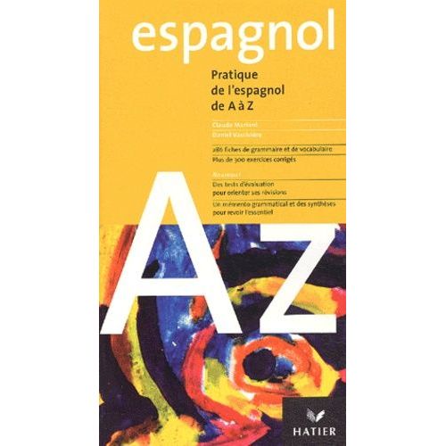Pratique De L'espagnol De A À Z