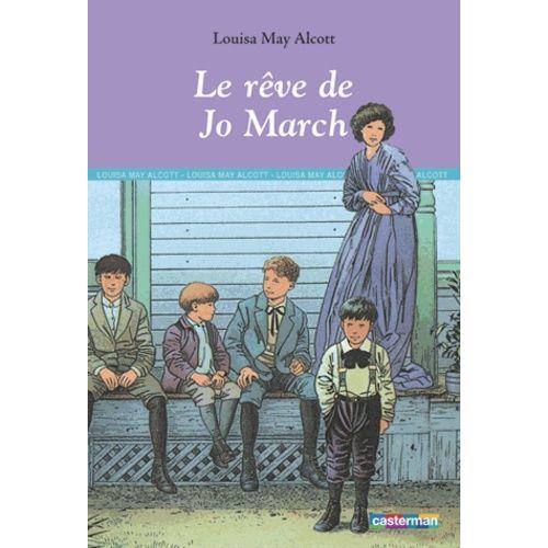 Les Quatre Filles du docteur March Tome 3 Le Rêve de Jo March - Louisa May  Alcott