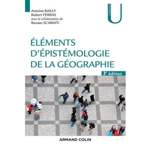 Eléments D'épistémologie De La Géographie