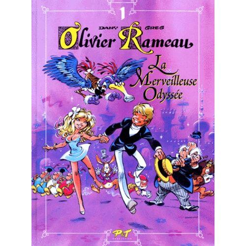 Olivier Rameau Tome 1 - La Merveilleuse Odyssée