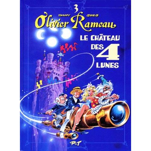 Olivier Rameau Tome 3 - La Château Des 4 Lunes