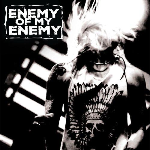 Enemy Of My Enemy - Enemy Of My Enemy [Compact Discs]