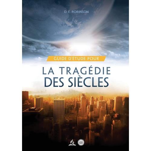 Guide D'étude Pour La Tragédie Des Siècles