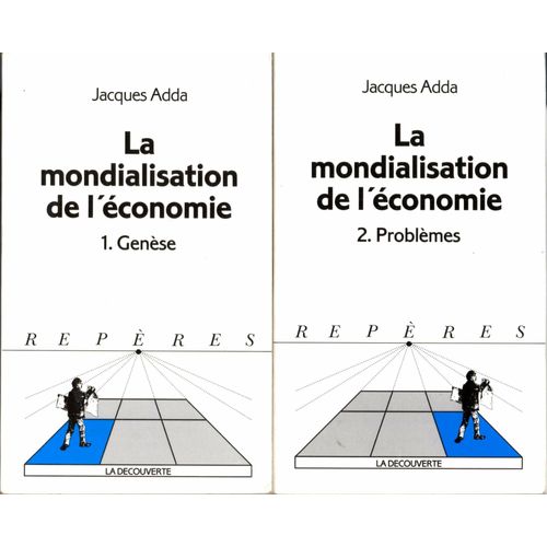 La Mondialisation De L'économie Tomes 1 Et 2: Genèse Et Problèmes