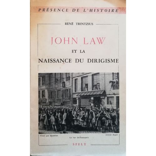 John Law Et La Naissance Du Dirigisme