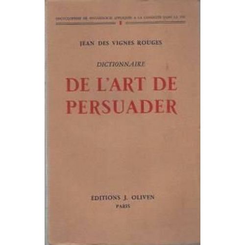 Dictionnaire De L'art De Persuader