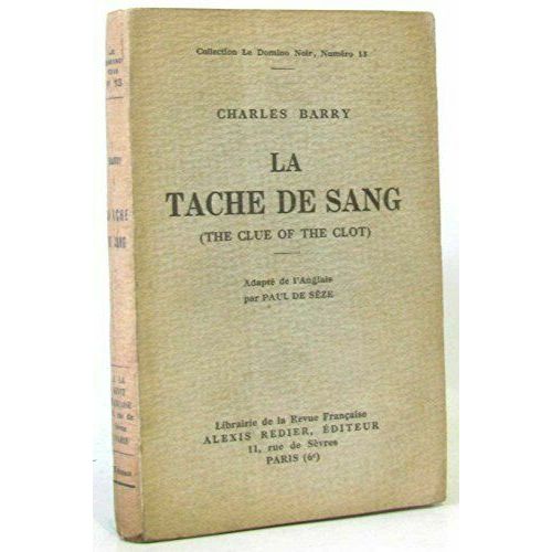 La Tache De Sang ( The Clue Of The Clot)