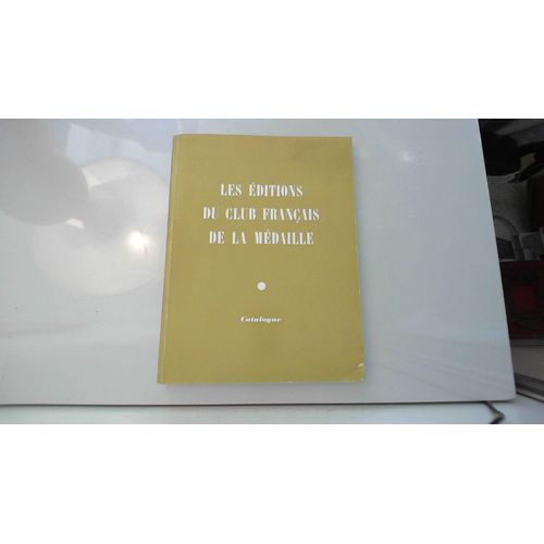 Les Éditions Du Club Français De La Médaille - Catalogue