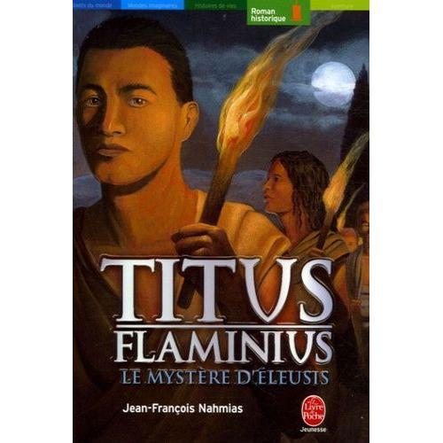 Titus Flaminius Tome 3 - Le Mystère D'eleusis