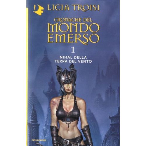 Cronache Del Mondo Emerso Tome 1 - Nihal Della Terra Vento