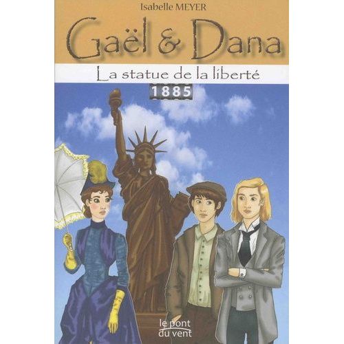 Gaël Et Dana Tome 3 - La Statue De La Liberté