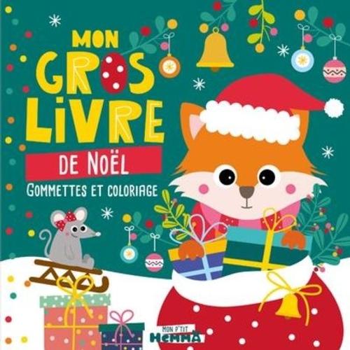 Mon Gros Livre De Noël - Gommettes Et Coloriage