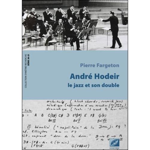 Andre Hodeir, Le Jazz Et Son Double