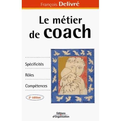 Le Métier De Coach - Spécificités, Rôles, Compétences