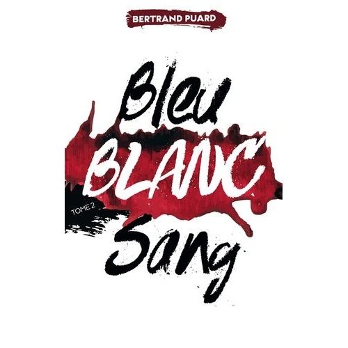 Bleu Blanc Sang Tome 2 - Blanc