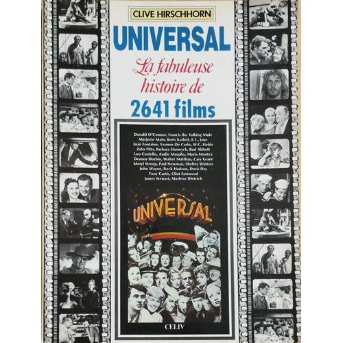 La Fabuleuse Histoire De Universal En 2641 Films 