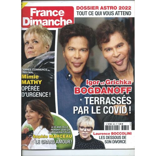 France Dimanche 31/12/2021 Bogdanoff, Sophie Marceau, Pierre Richard, Belmondo, Joséphine Baker, Nolwenn Leroy, Michou, Jacques & Thomas Dutronc, Sheila, Frédéric François, George Michael, Dick Rivers