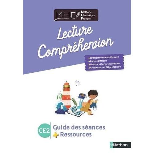 Lecture-Compréhension Ce2 Mhf - Guide Des Séances + Ressources