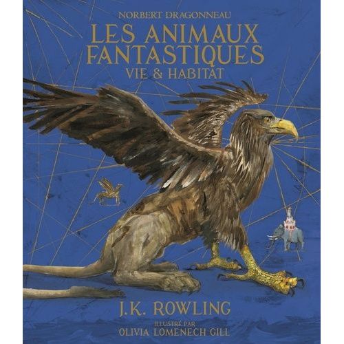 Les Animaux Fantastiques - Vie Et Habitat