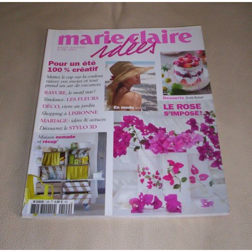 Marie Claire Idées N° 109 - Pour Un Été 100 % Créatif. Rayure, Le Motif Star ! Tendance : Les Fleurs. Déco, Vivre Au Jardin. Mariage : Idées & Astuces. Maison Nomade Et Récup". Desserts Fraîcheur...