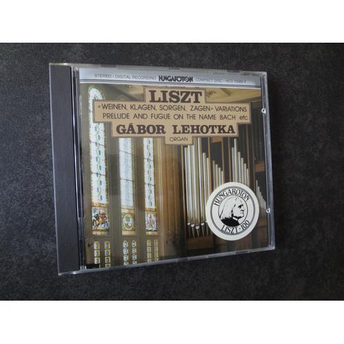 Liszt Ferenc - Works For Organ - Gabor Lehotka - Hungaroton Hcd 125622