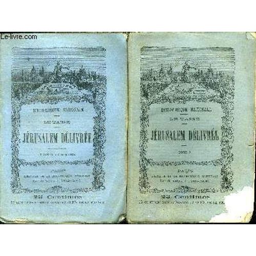 Jerusalem Delivree - Bibliotheque Nationale - 2 Volumes : Tome I + Tome Ii Et Dernier