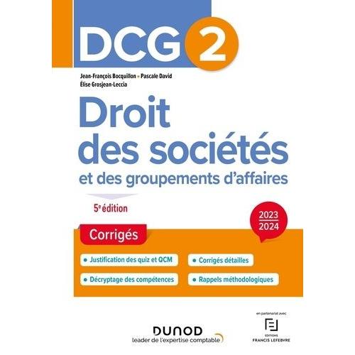 Droit Des Sociétés Et Des Groupements D'affaires Dcg 2 - Corrigés