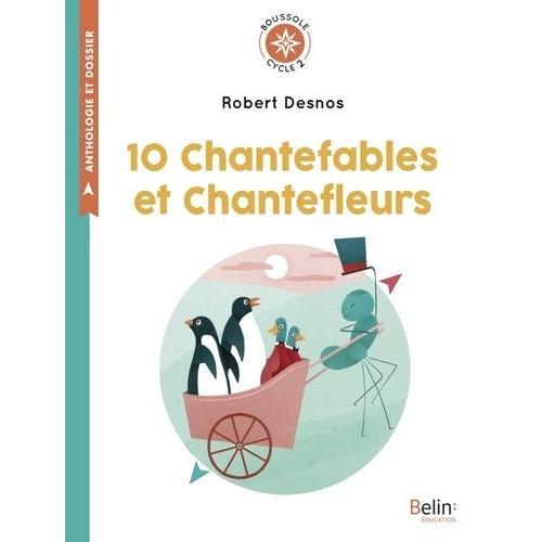 10 Chantefables Et Chantefleurs - Cycle 2