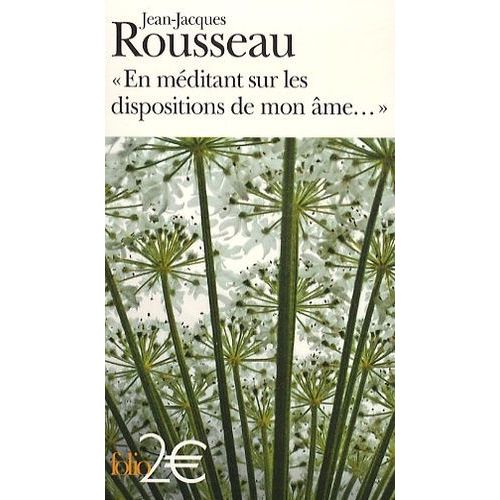 En Méditant Sur Les Dispositions De Mon Âme - Et Autres Rêveries - Suivi De Mon Portrait