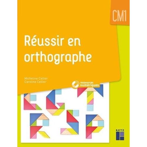 Réussir En Orthographe Cm1
