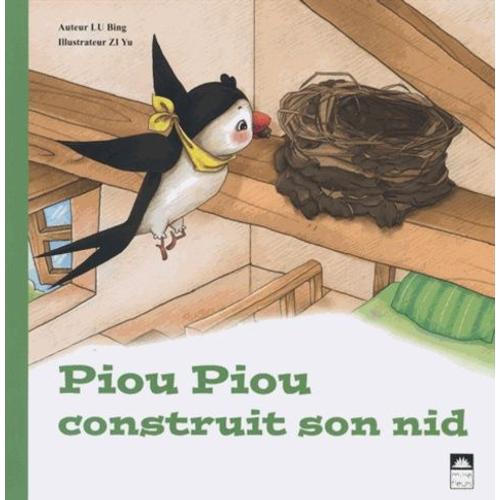 Pioupiou Construit Son Nid