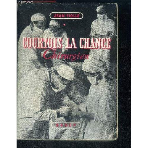 Courtois La Chance Chirurgien