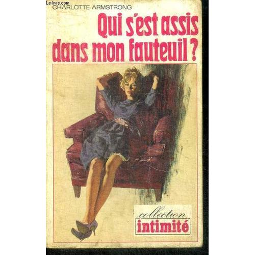 Qui S Est Assis Dans Mon Fauteuil ? (Who S Been Sitting In My Chair?)