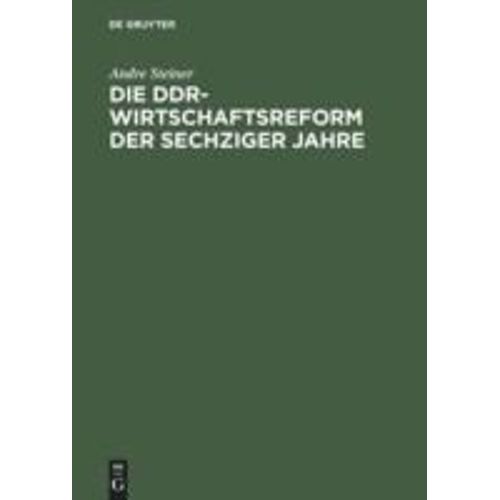 Die Ddr-Wirtschaftsreform Der Sechziger Jahre