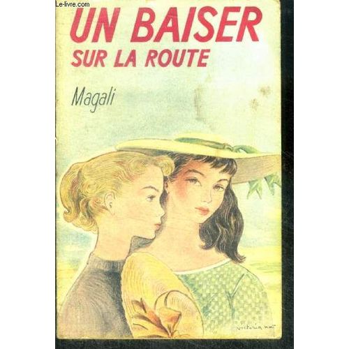 Un Baiser Sur La Route - Collection Les Heures Bleues