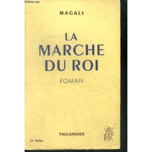 La Marche Du Roi - Roman