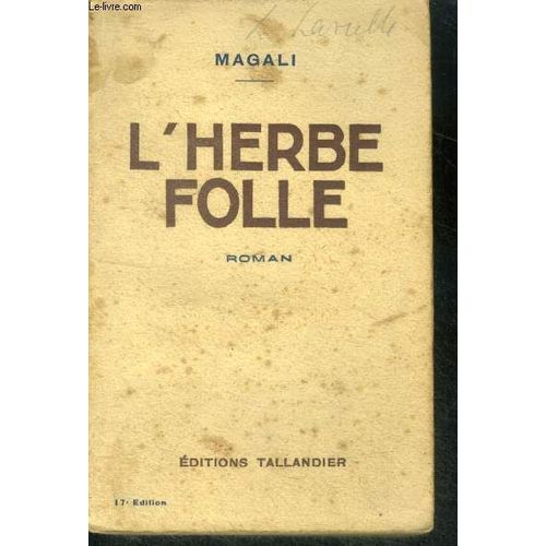L Herbe Folle - Roman