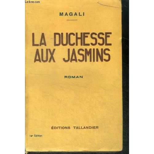 La Duchesse Aux Jasmins - Roman - 16e Edition
