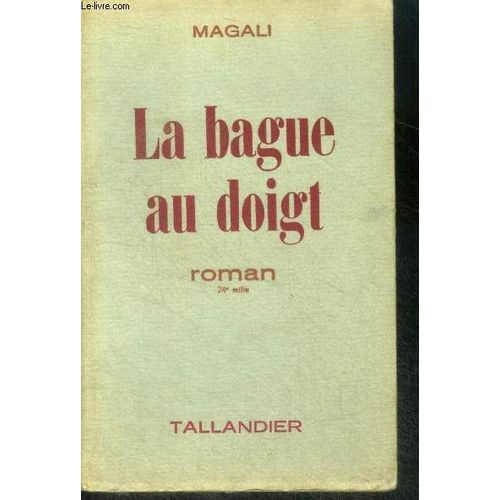La Bague Au Doigt - Roman