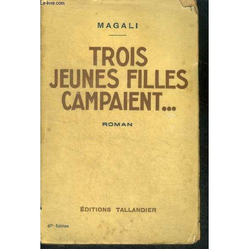 Trois Jeunes Filles Campaient ... - Roman
