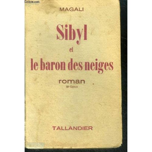 Sibyl Et Le Baron Des Neiges - Roman